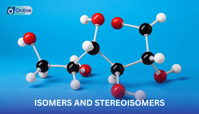 Lesson 07: Isomers and Stereoisomers of Glucose